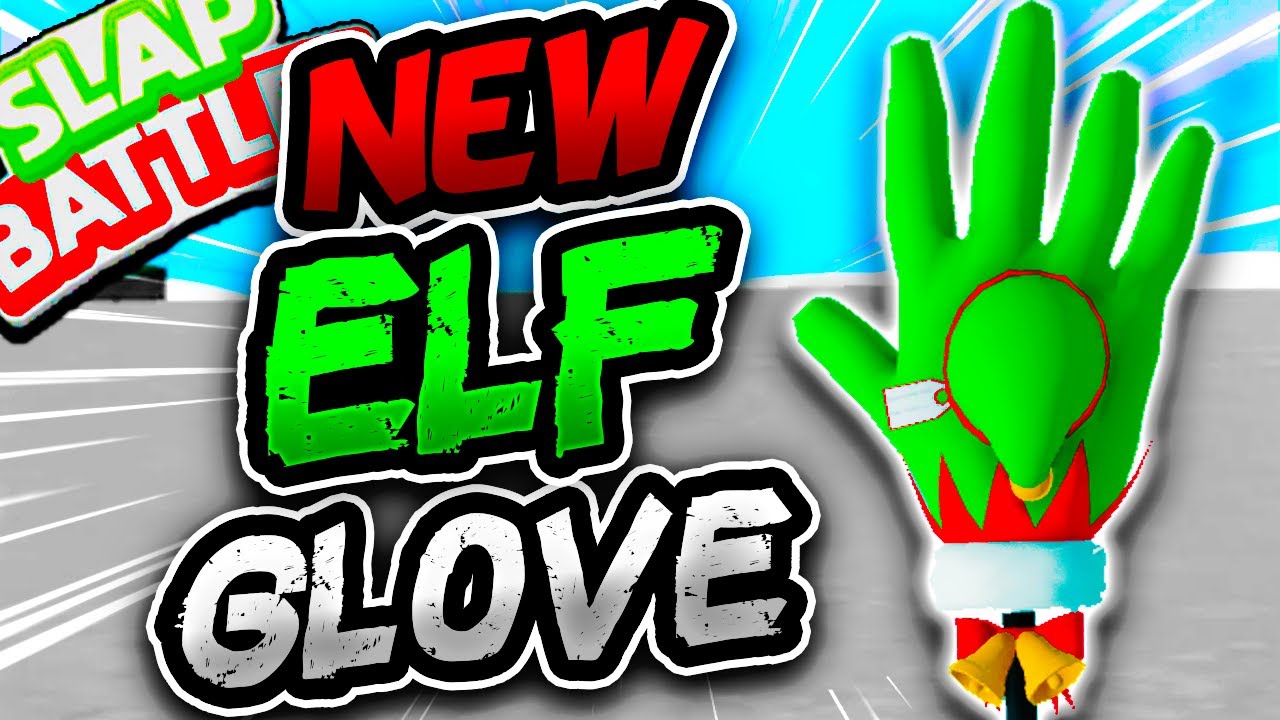 New ELF Glove🎄 & CHRISTMAS IS HERE!!😱 - Slap Battles Roblox
