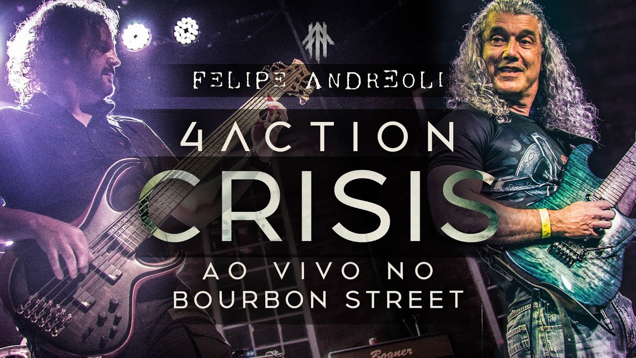 Felipe Andreoli - Crisis (4Action) feat. Sydnei Carvalho  [Live in São Paulo at Bourbon Street]