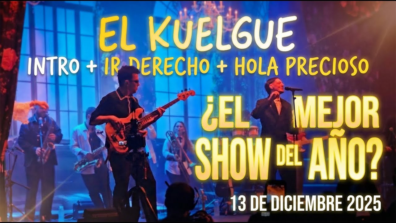 El Kuelgue en vivo – Intro, Ir Derecho y Hola Precioso 🎶 | Complejo C Art Media · 13/12/2025