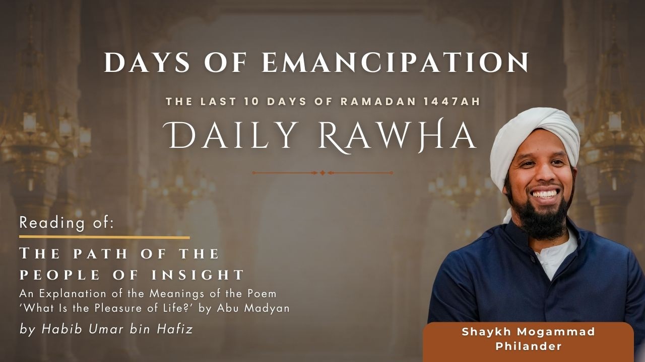 Rawha 04 - Days of Emancipation -Shaykh Mogammad Philander