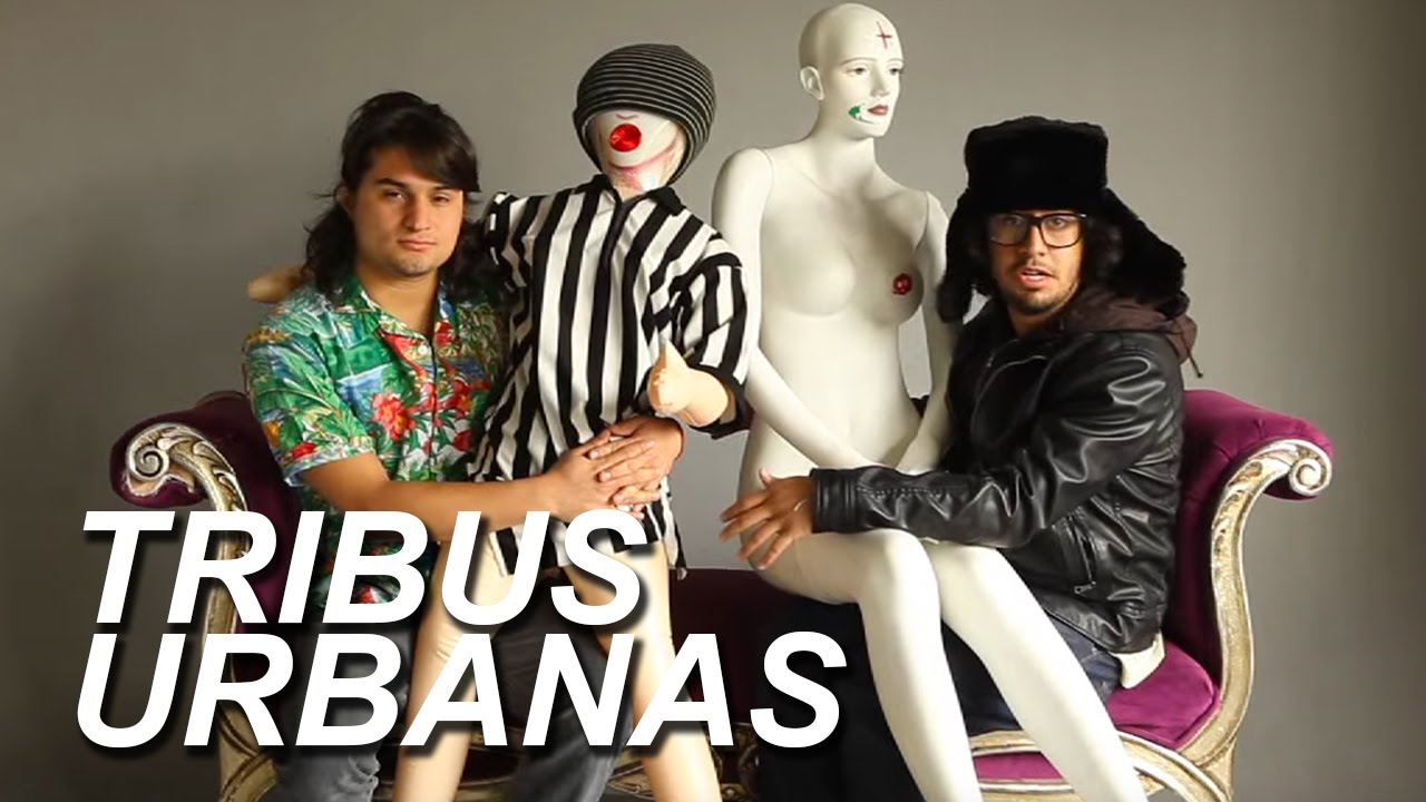 Tribus Urbanas | CDN