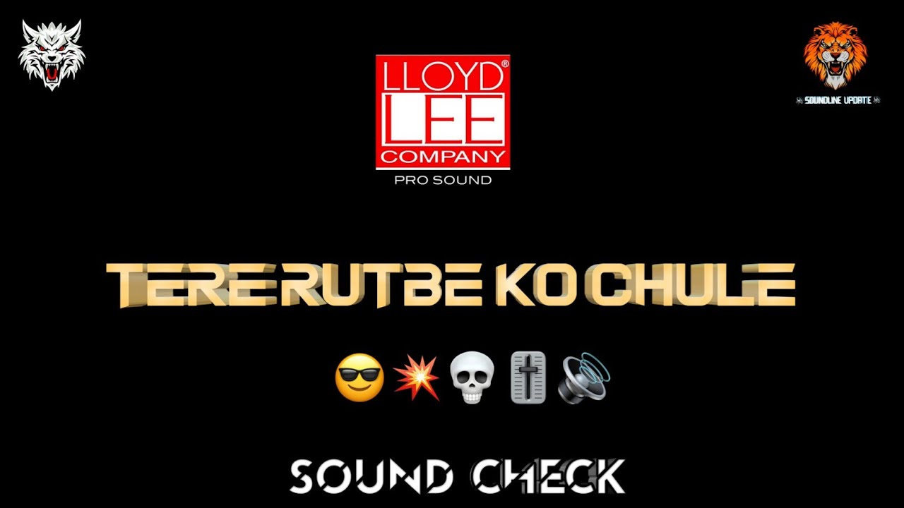 Tere Rutbe Ko Chule Sound Check || Tere Ruthbeko Ko Chule Dj Song || Dj Rohan || Bass Mix || 