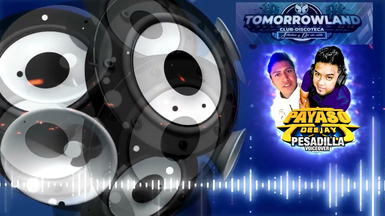 PAYASO DJ - ANIMACION PESADILLA VOICEOVER - TOMORROWLAND DISCOTEK -