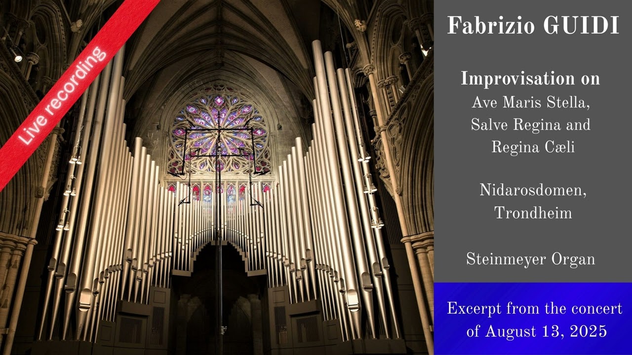 Improvisation on Ave Maris Stella, Salve Regina and Regina Cæli ( Fabrizio Guidi )