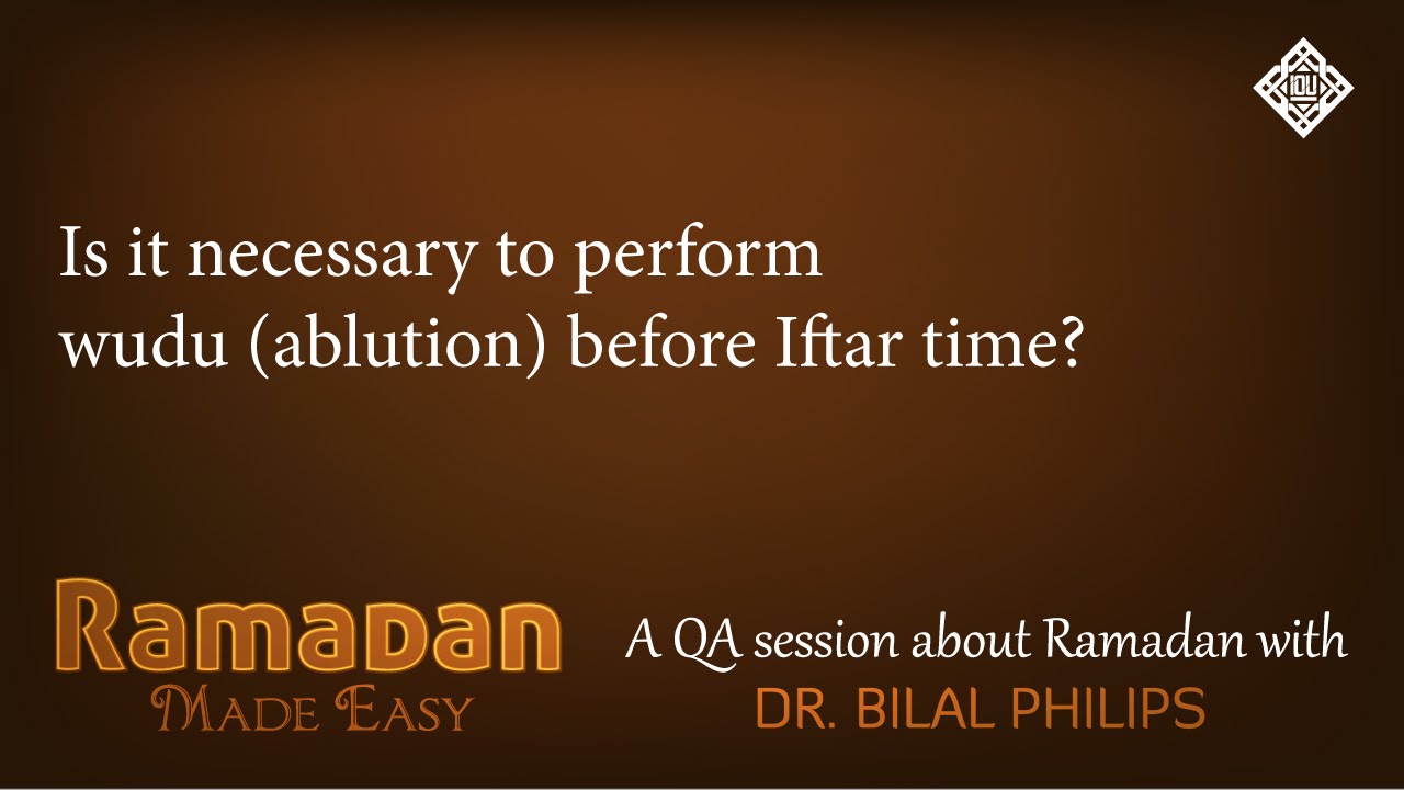 QA - Is ablution/Wudu required before Iftaar