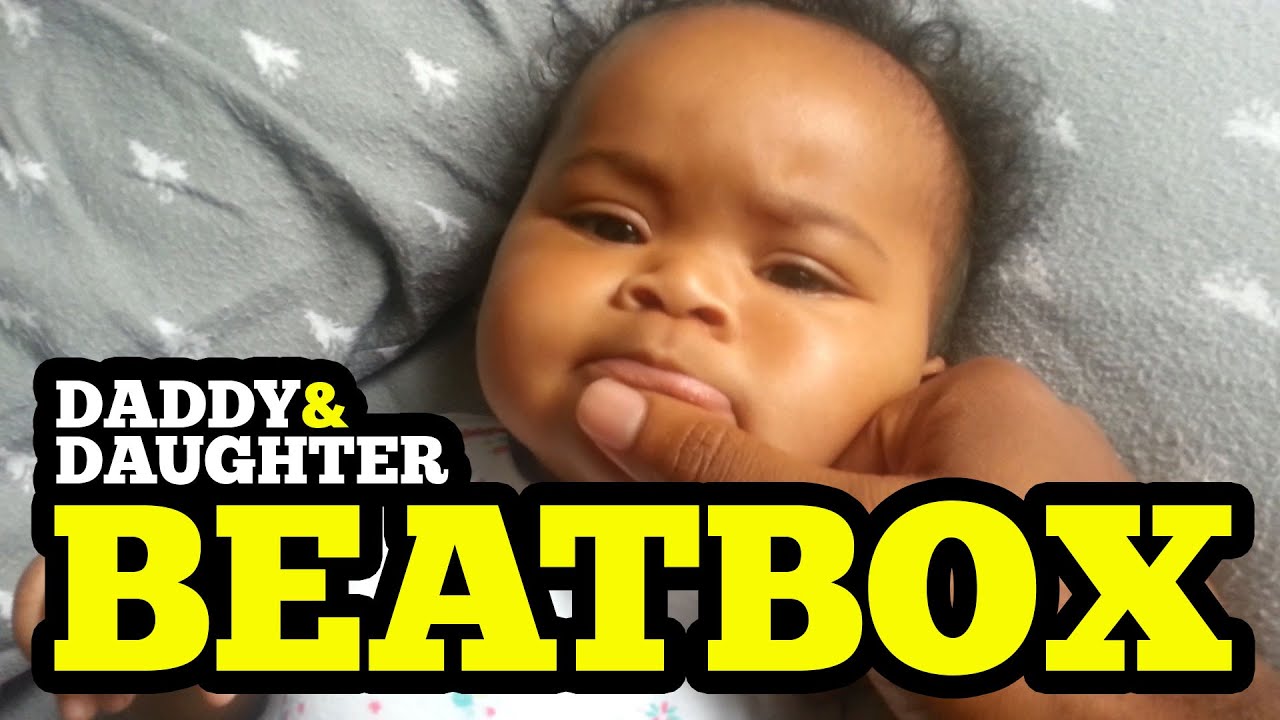 Daddy Daughter Beatbox