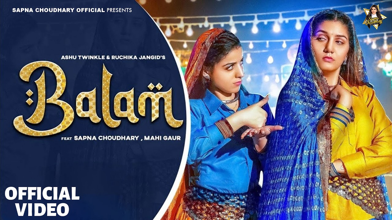 Balam (Official Video) | Sapna Choudhary | Mahi Gaur | Ruchika Jangid | New Haryanvi Song 2026