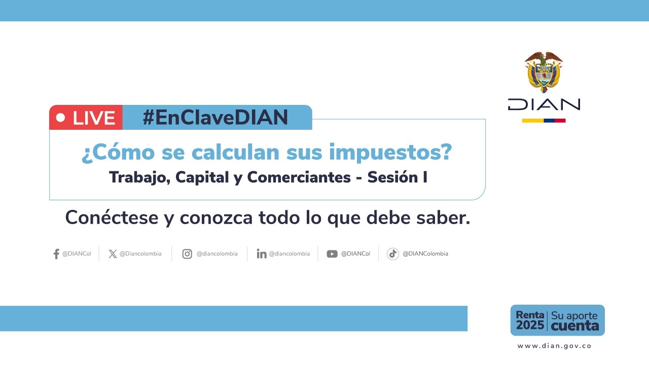 &iquest;C&oacute;mo se calculan sus impuestos? - sesi&oacute;n 1 y novedades AG 2025
