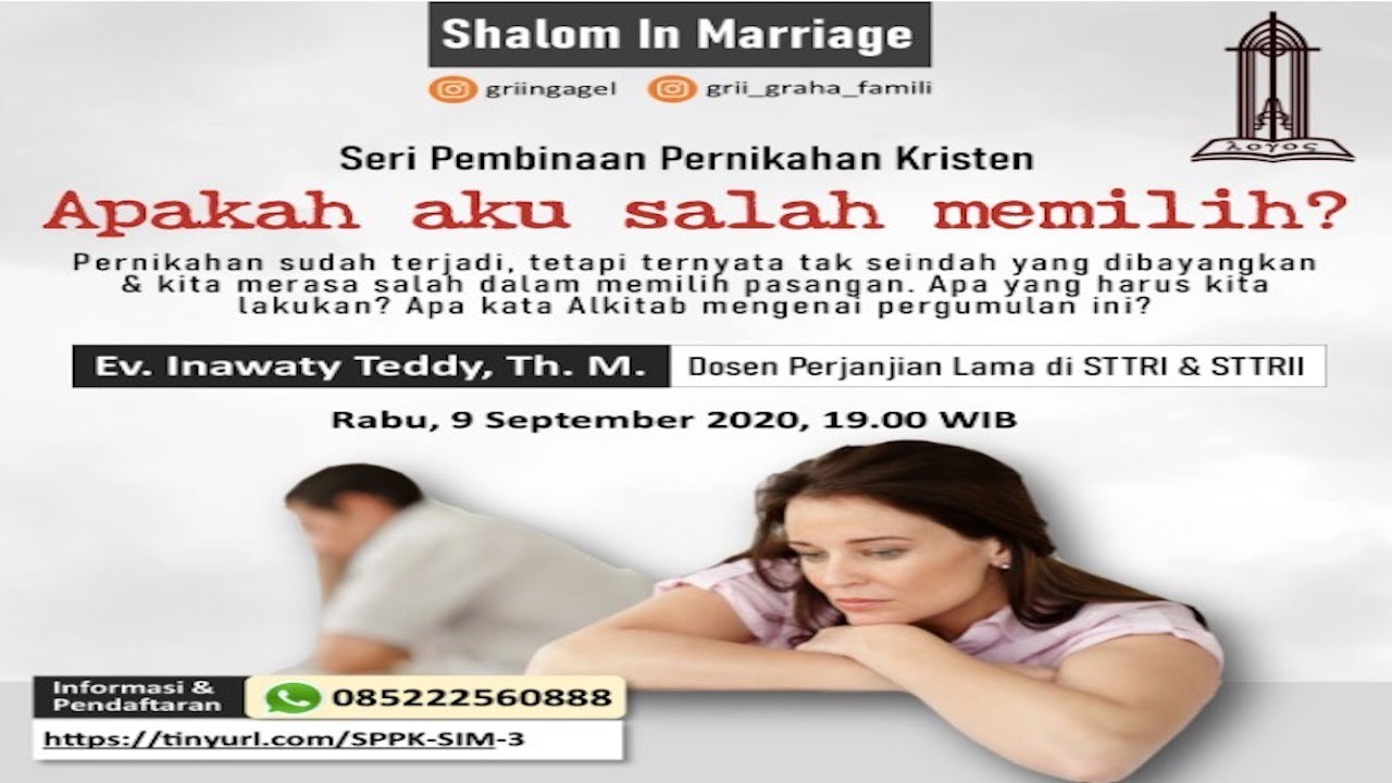 Seri Pembinaan Pernikahan Kristen – Shalom in Marriage, Apakah Aku Salah Memilih?