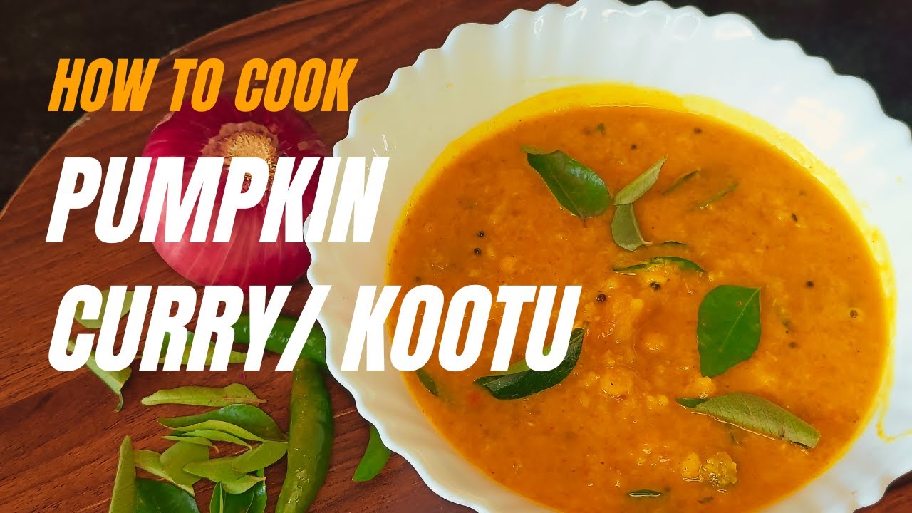 Yellow Pumpkin Kootu /Curry Recipe | Easy Kootu For Beginners