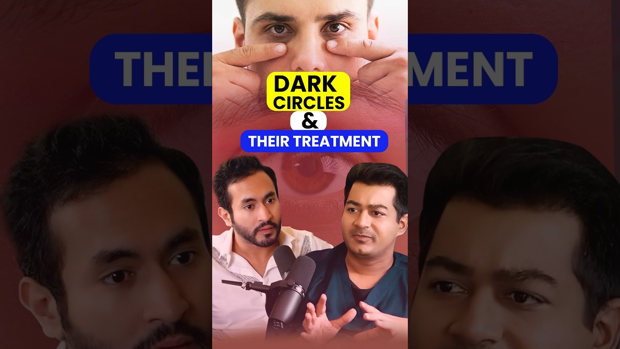 Dark Circles and Their Treatment