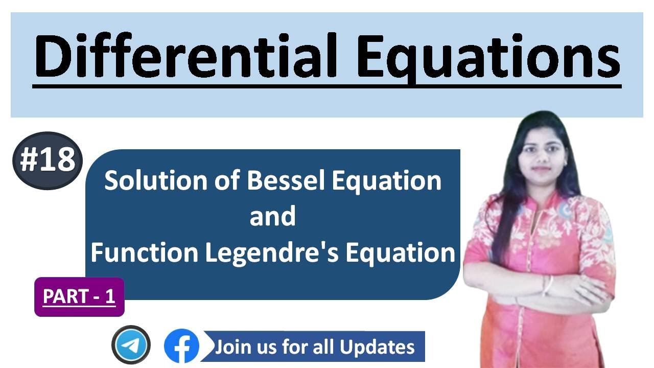Solution of Bessel Equation and Function Legendre's Equation | Power Series Solution | part 1
