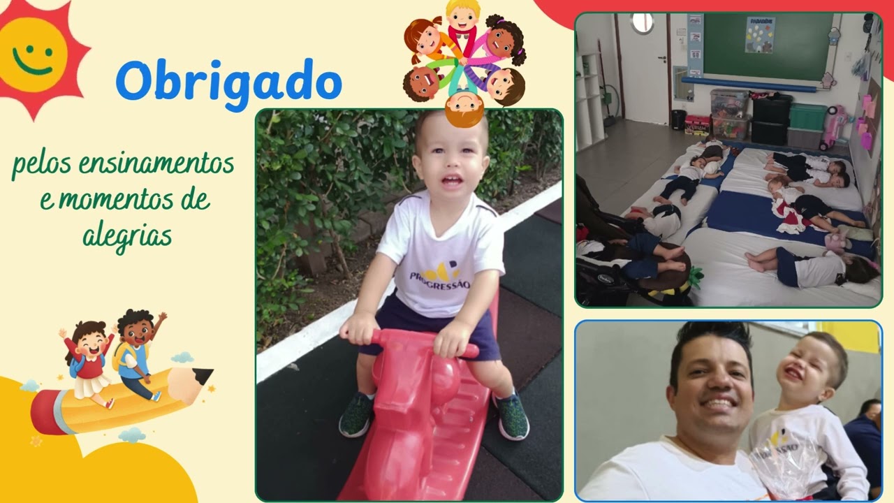 Obrigado Titias, coleguinhas e Colegio Progressão