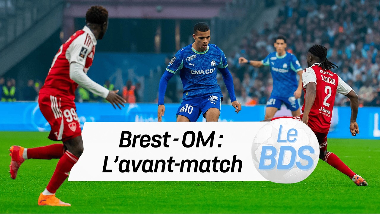 Brest - OM : L'avant-match du BDS