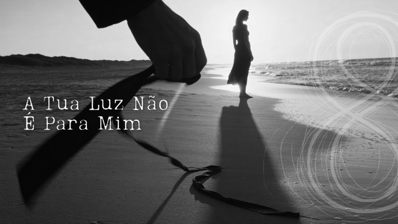 Oito - A tua luz n&atilde;o &eacute; para mim (Official Music Video)