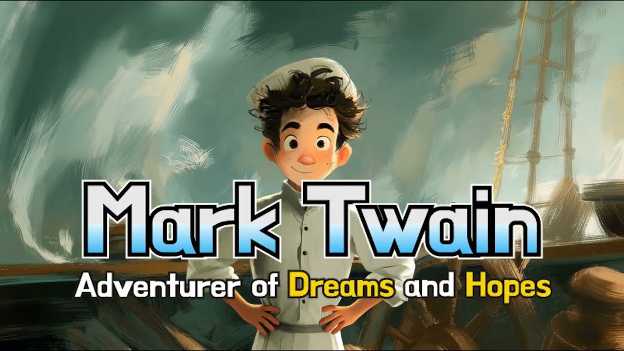 📖Mark Twain, Adventurer of Dreams and Hopes | Great People Exhibition