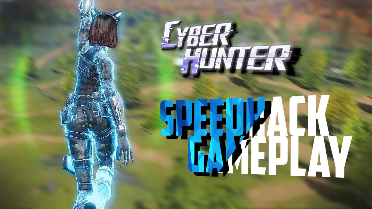 CYBER HUNTER - SPEEDHACK GAMEPLAY [GMV]