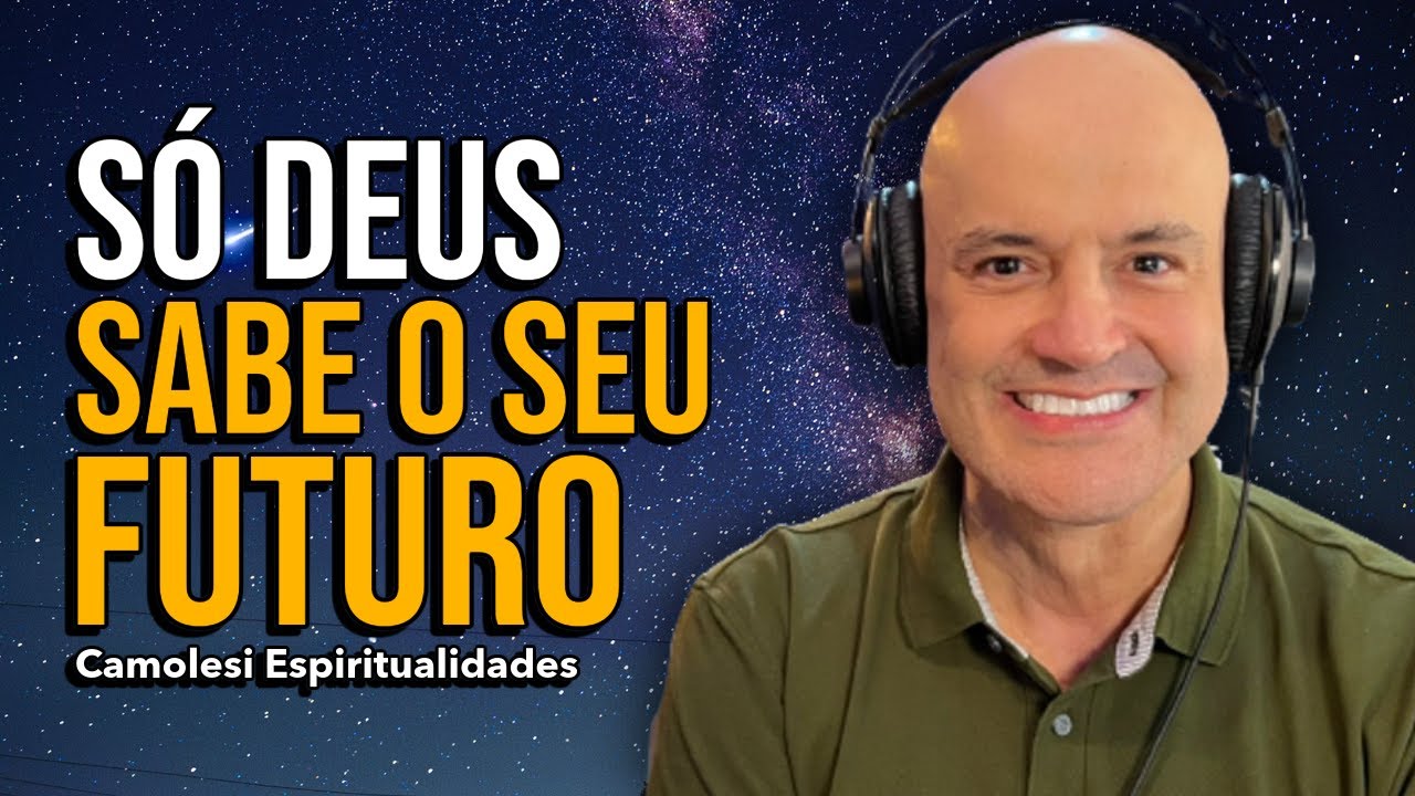 Só Deus sabe seu futuro com Estevão Camolesi