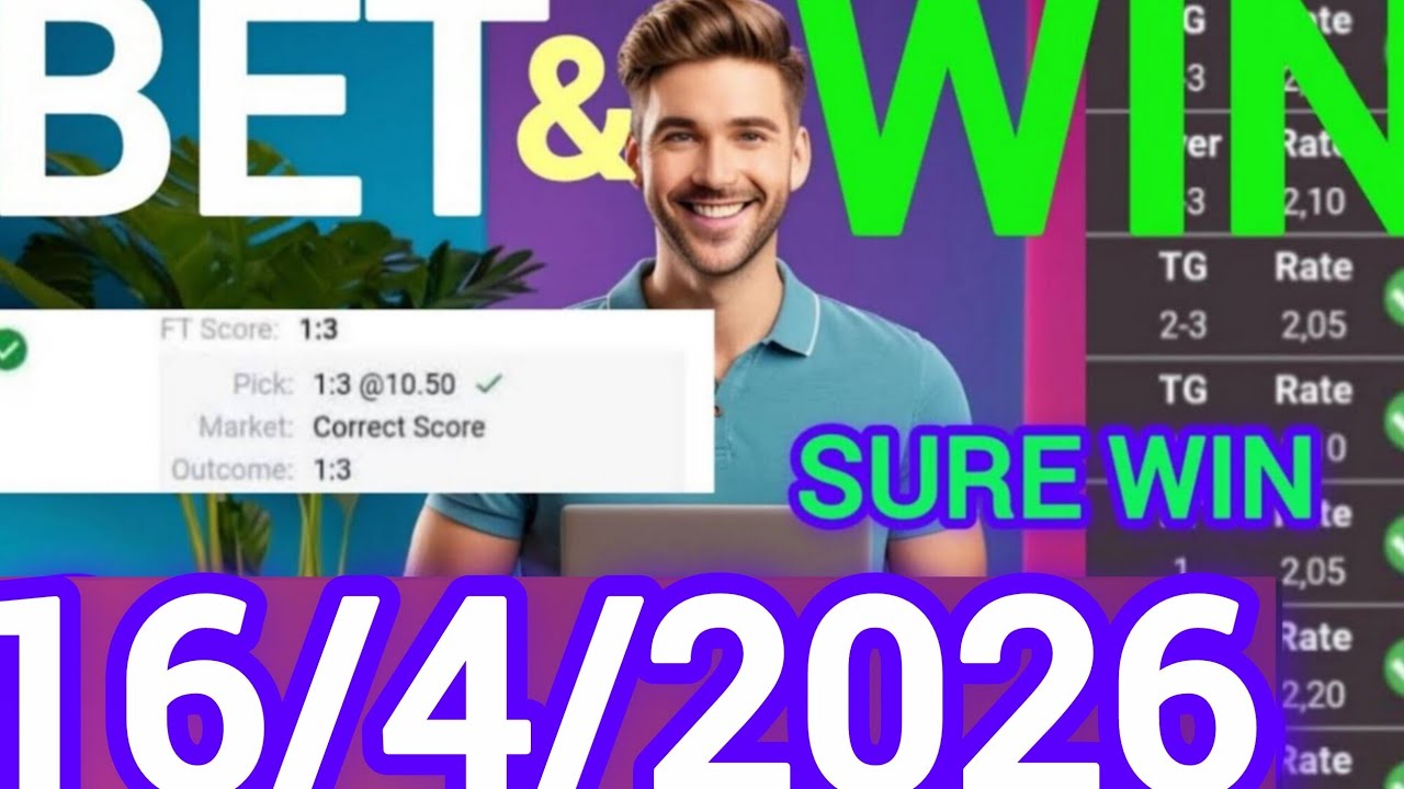 Correct Score Tips & Predictions Today | 16/04/2026 | Expert Football Bets & Sure Wins 