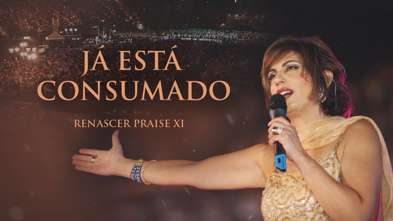 Renascer Praise 11 - Já está Consumado (Ao Vivo)
