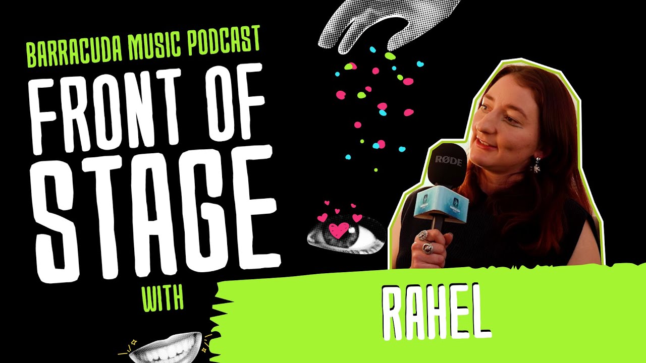 Barracuda Music Presents: Front Of Stage With: Rahel hosted by Leonie Rachel