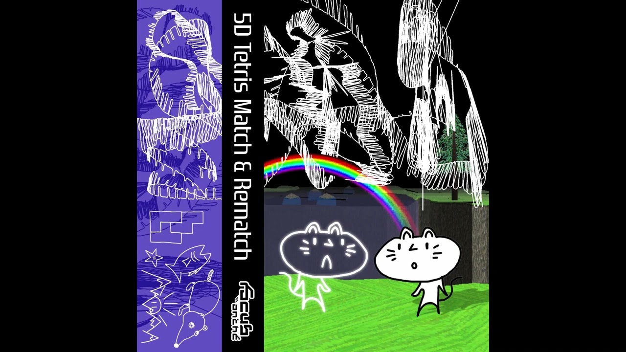 lhk - 5D TETRIS MATCH & REMATCH [Full Album]