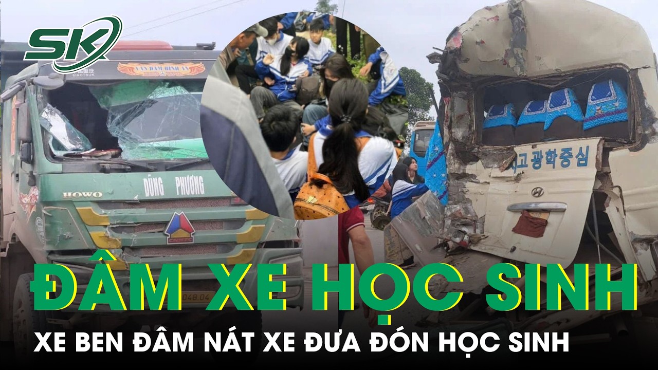 Thái Nguyên: Xe ben đâm nát xe đưa đón học sinh, nhiều em nhập viện | SKĐS
