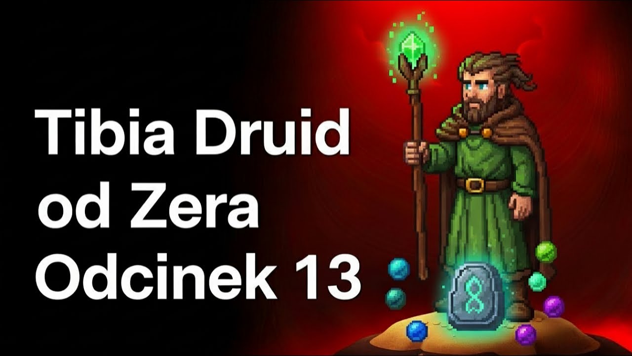 Tibia - Zaczynam Druidem od zera!!! - Odcinek 13