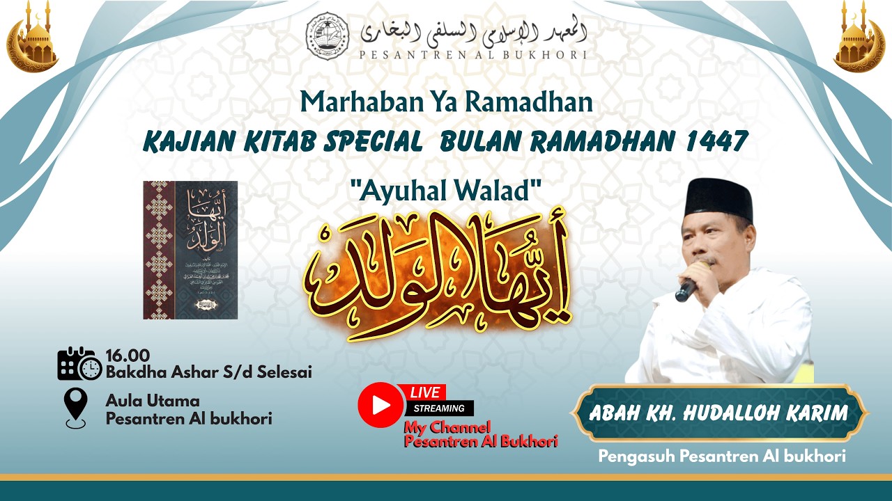 🔴Live Kajian Kitab Ayuhal Walad Special Bulan Ramadhan 2026 Day Ke-6 | Oleh Abah KH. Hudalloh Karim.