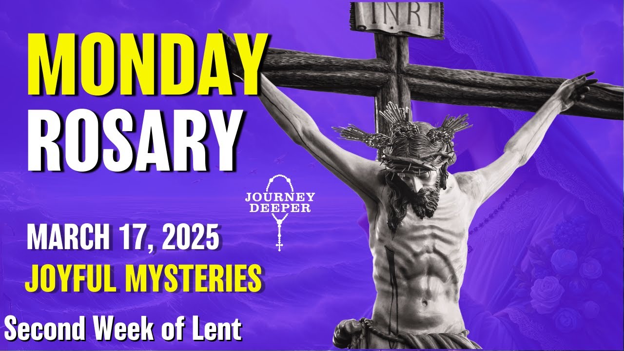 Monday Rosary 💜 Joyful Mysteries of the Rosary 💜 March 17, 2025 VIRTUAL ROSARY