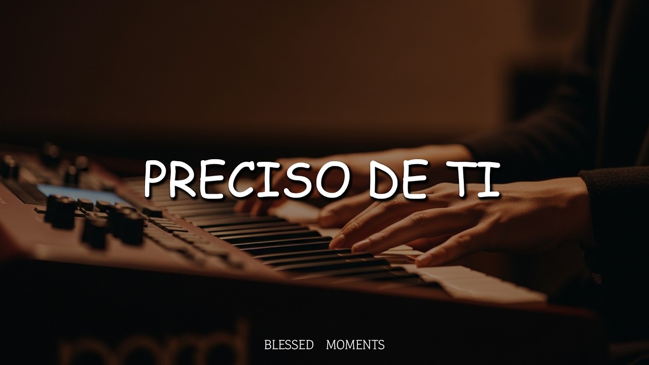 Fundo Musical para Oração | Preciso de Ti | Instrumental Worship Piano | Oração e Meditação
