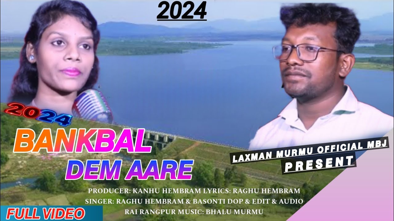 BANKBAL DAM AALE/NEW SANTALI SONG 2024/RAGHU HEMBRAM & BASANTI ||