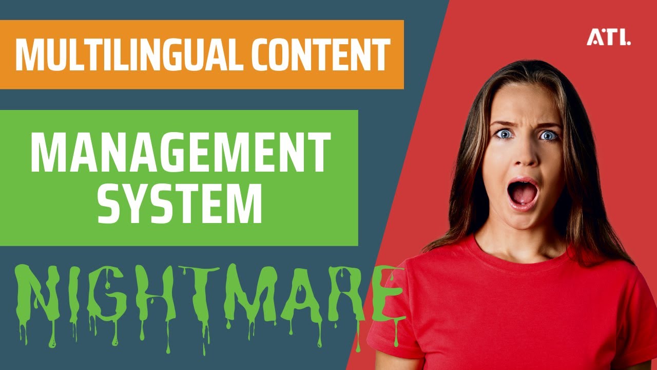 Multilingual Content Management System Nightmare
