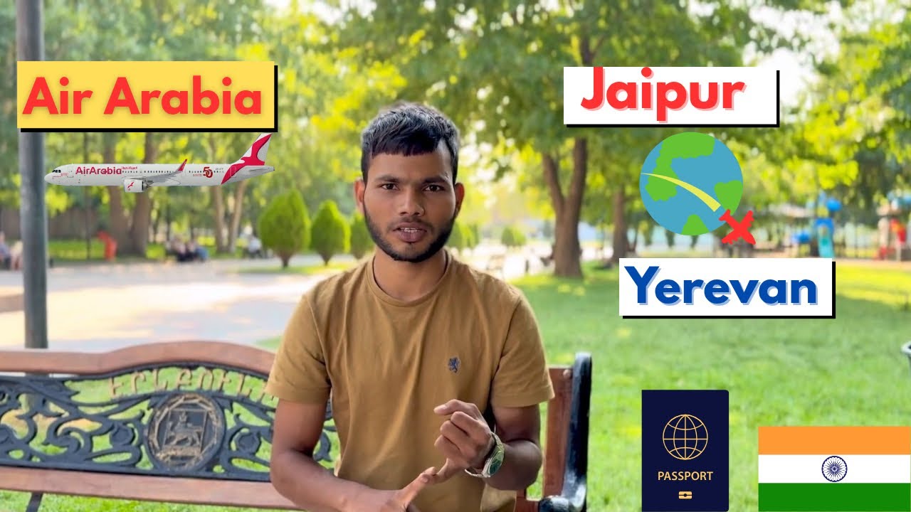 Jaipur To Yerevan Armenia 🇦🇲 | Visa on arrival With Russia  Sticker visa 