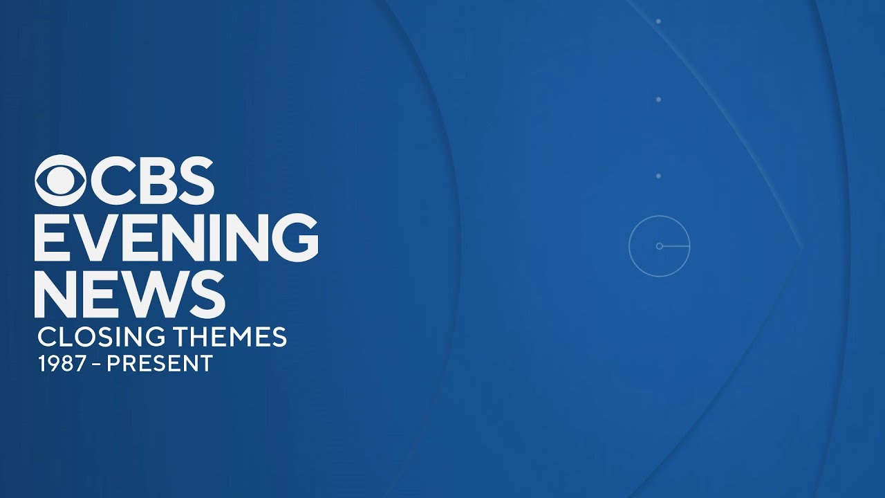 [OUTDATED] CBS Evening News Closing themes (1987-2024)