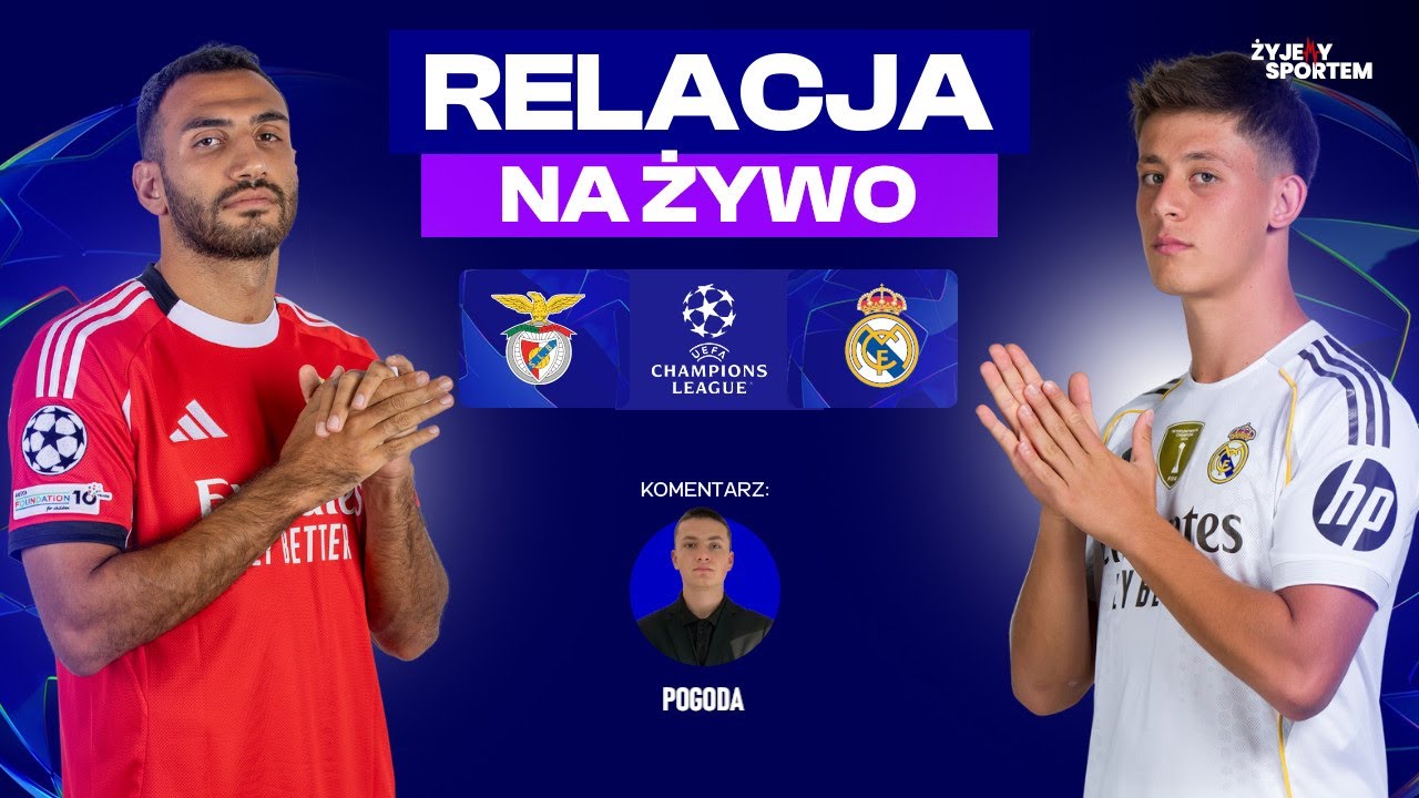 Benfica - Real Madryt | MECZ NA ŻYWO | Liga Mistrzów UEFA Champions League | RELACJA LIVE WYNIK