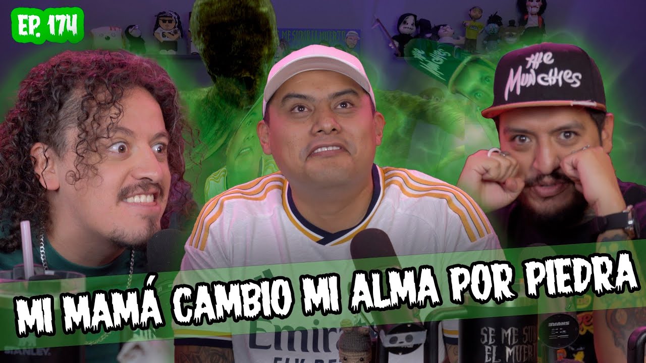SMSEM Ep 174 - Mi mamá cambio mi alma por piedra