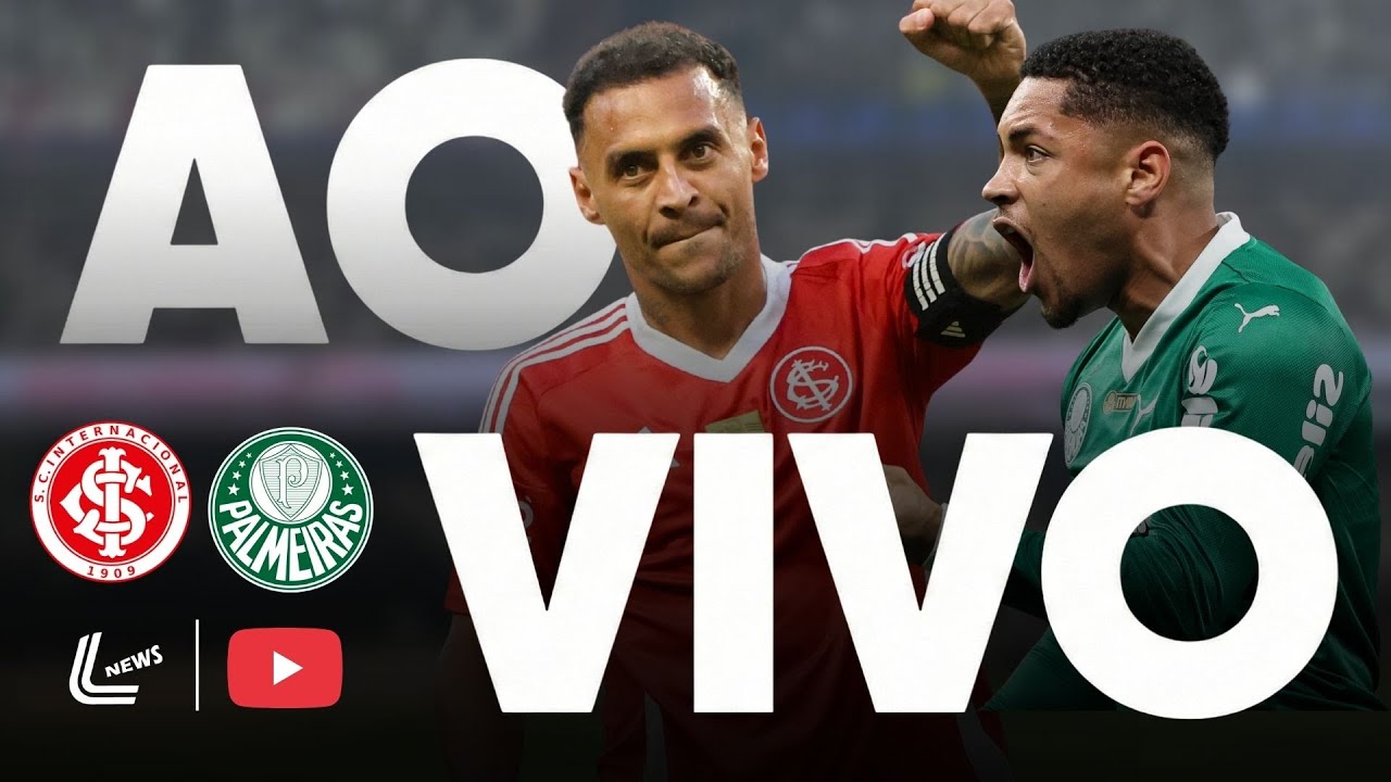 INTER X PALMEIRAS AO VIVO DIRETO DO BEIRA-RIO - BRASILEIRÃO AO VIVO - JOGO DO PALMEIRAS AO VIVO