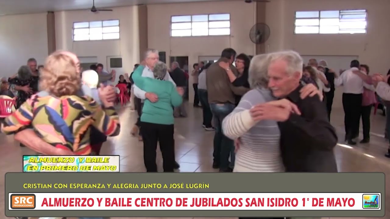 ALMUERZO Y BAILE CENTRO DE JUBILADOS SAN ISICRO 1° DE MAYO DOM 25 DE MAYO 2025   2
