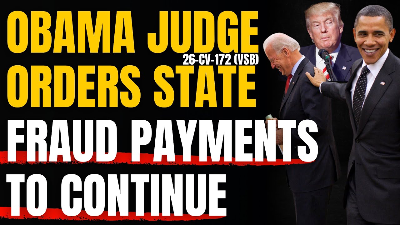 Obama Judge Orders Fraud Benefit Payments To Continue
