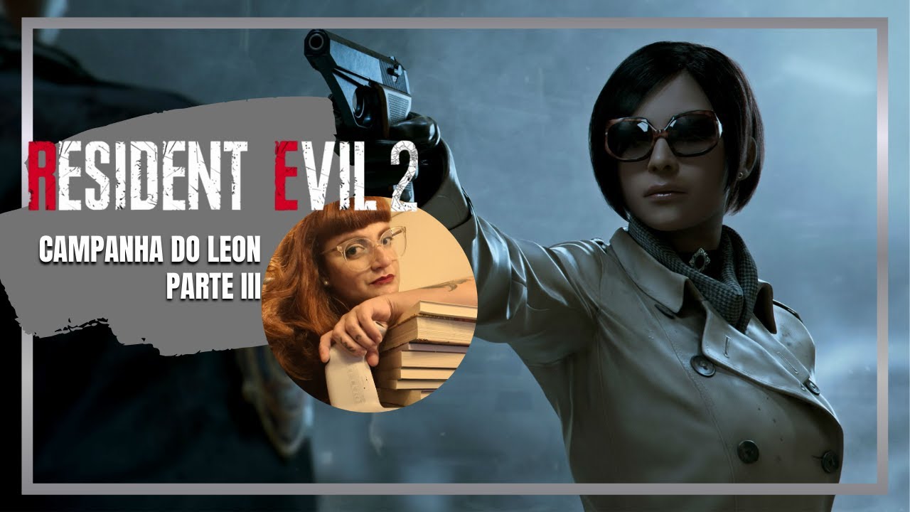 🧟🔫 Resident Evil 2 - Parte III (Campanha do Leon)
