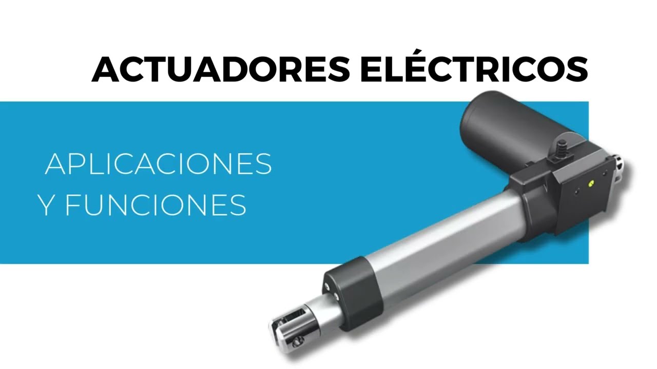 Actuadores el&eacute;ctricos &iquest;Qu&eacute; son?