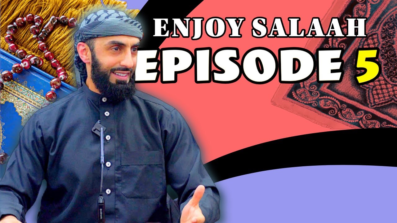 Ep 5 - Prayer + Love | Enjoy Your Prayer Series | Ali Hammuda