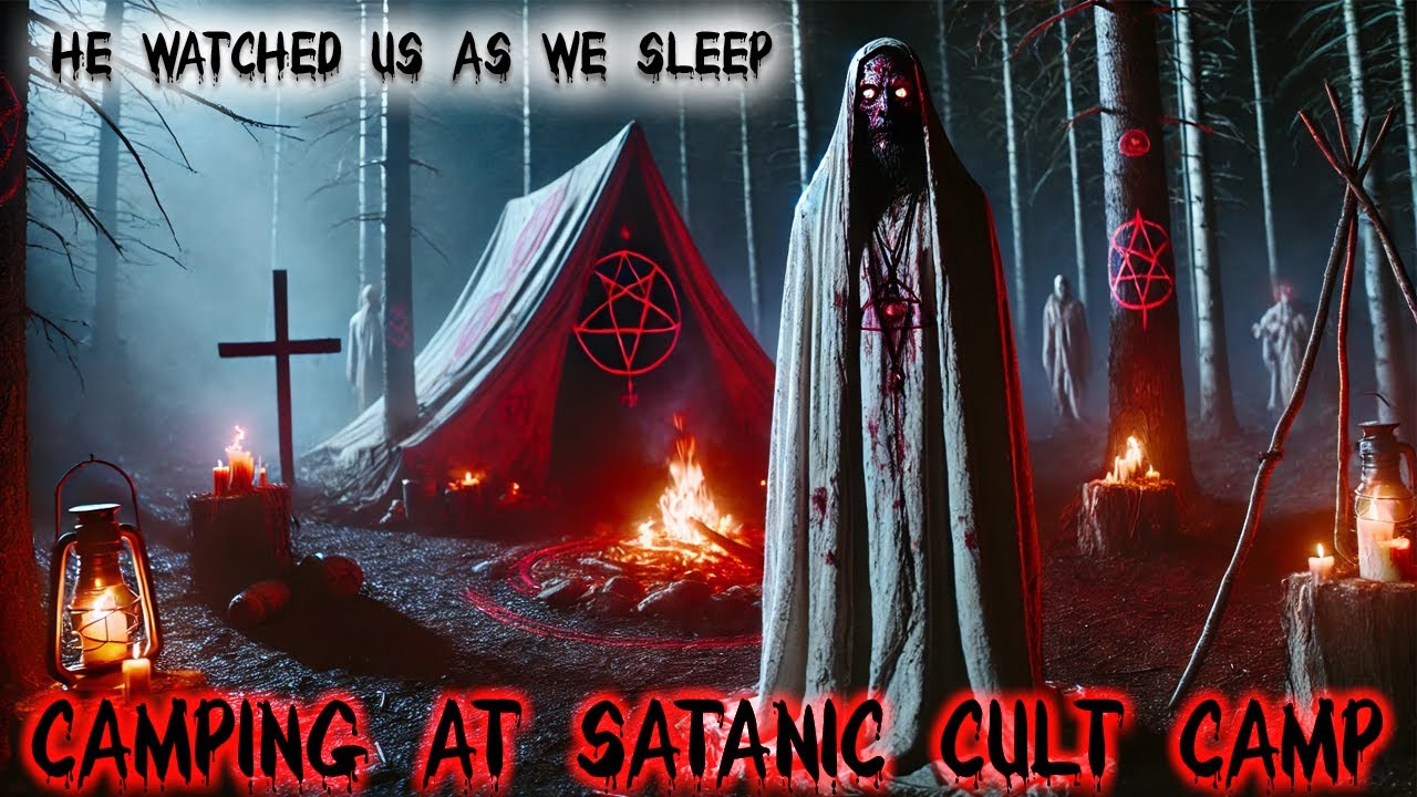 CAMPING AT A CULT LEADERS SATANIC CAMP GONE WRONG
