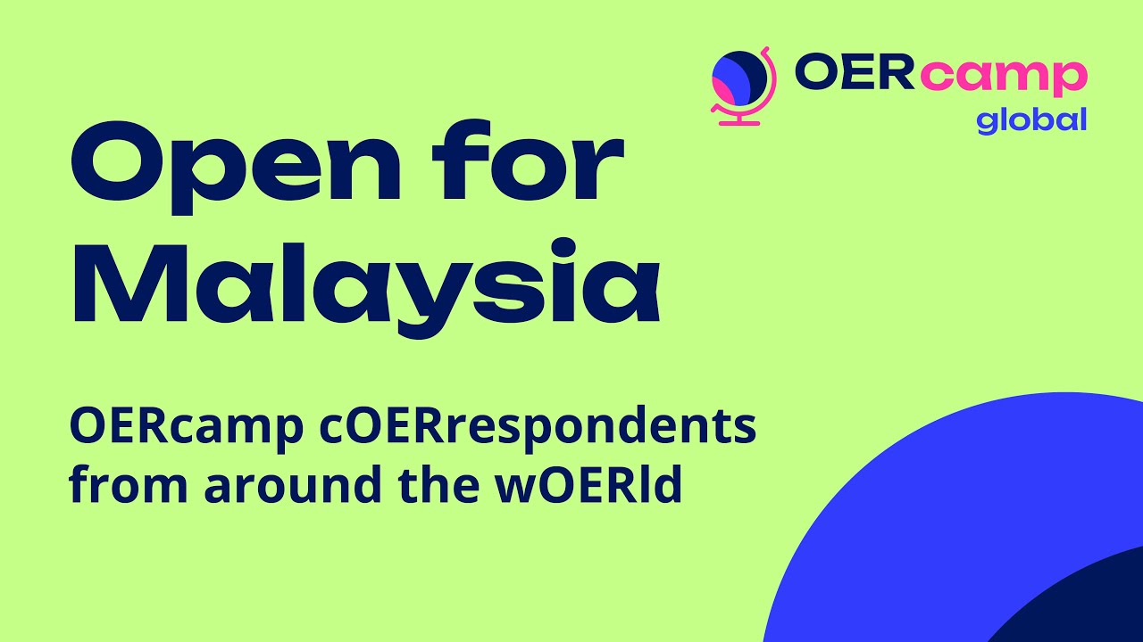 Open for Malaysia – Access & Inclusion in Malaysia’s Digital Education Policy | OERcamp.global 2025