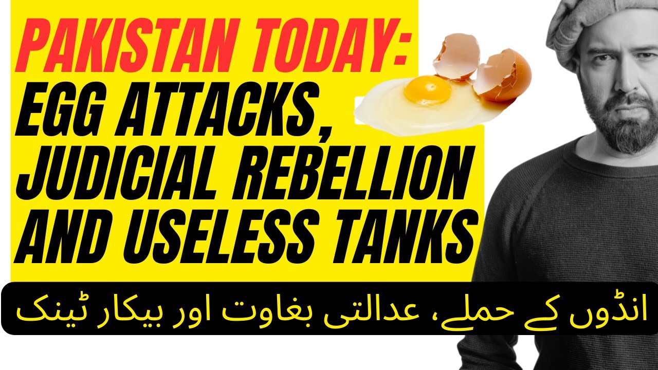 Egg Attacks, Judges Rebellion and Useless Tanks