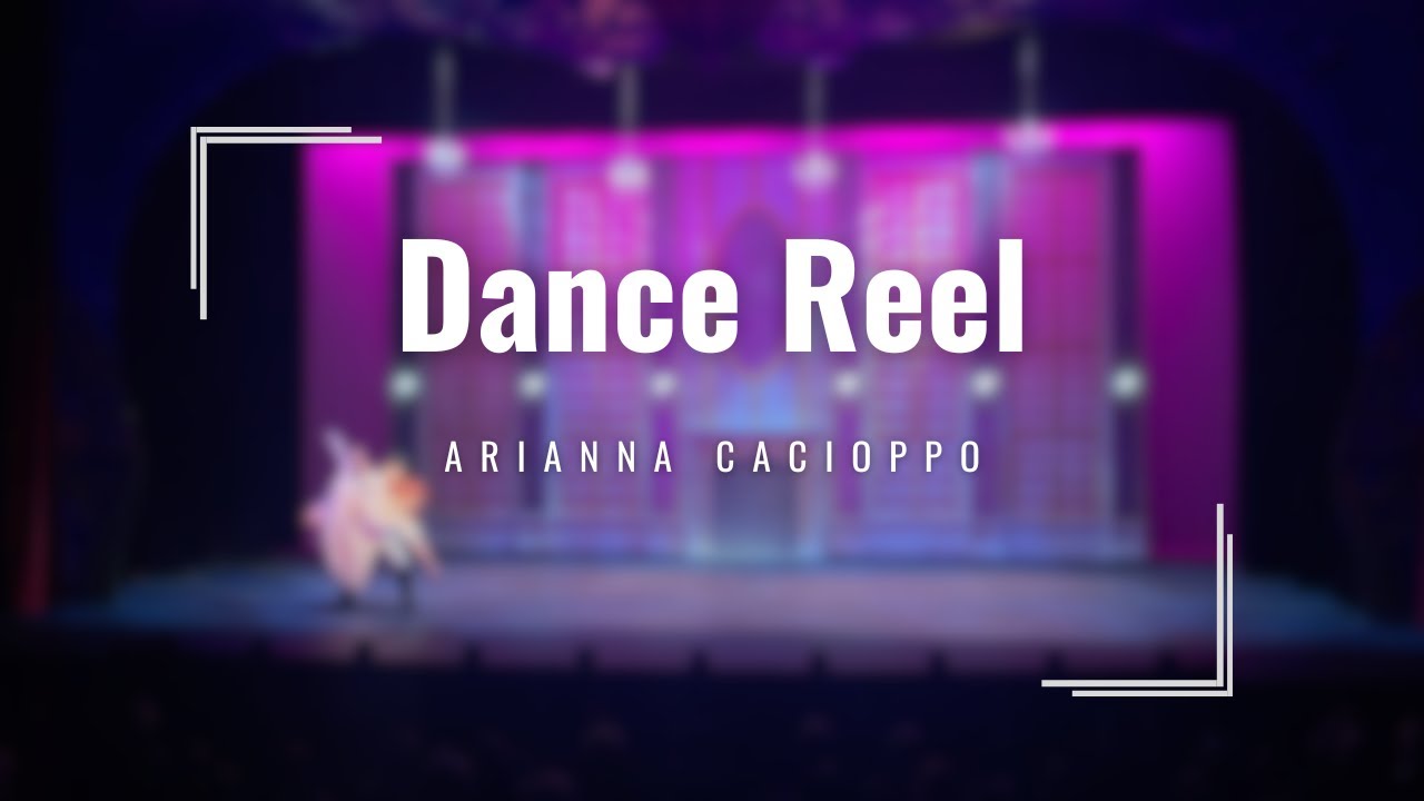 Arianna Cacioppo Dance Reel