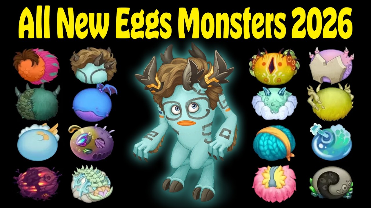 All New Monsters Eggs 2026 (All Sounds & Animations) | My Singing Monsters