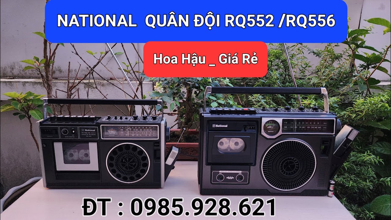 Báo Giá Radio Cassette QUÂN ĐỘI NATIONAL hoa hậu GIÁ RẺ