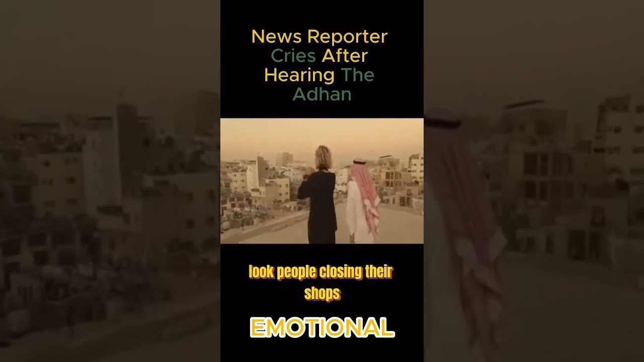 American new reporter heard the call of prayer/ Azan